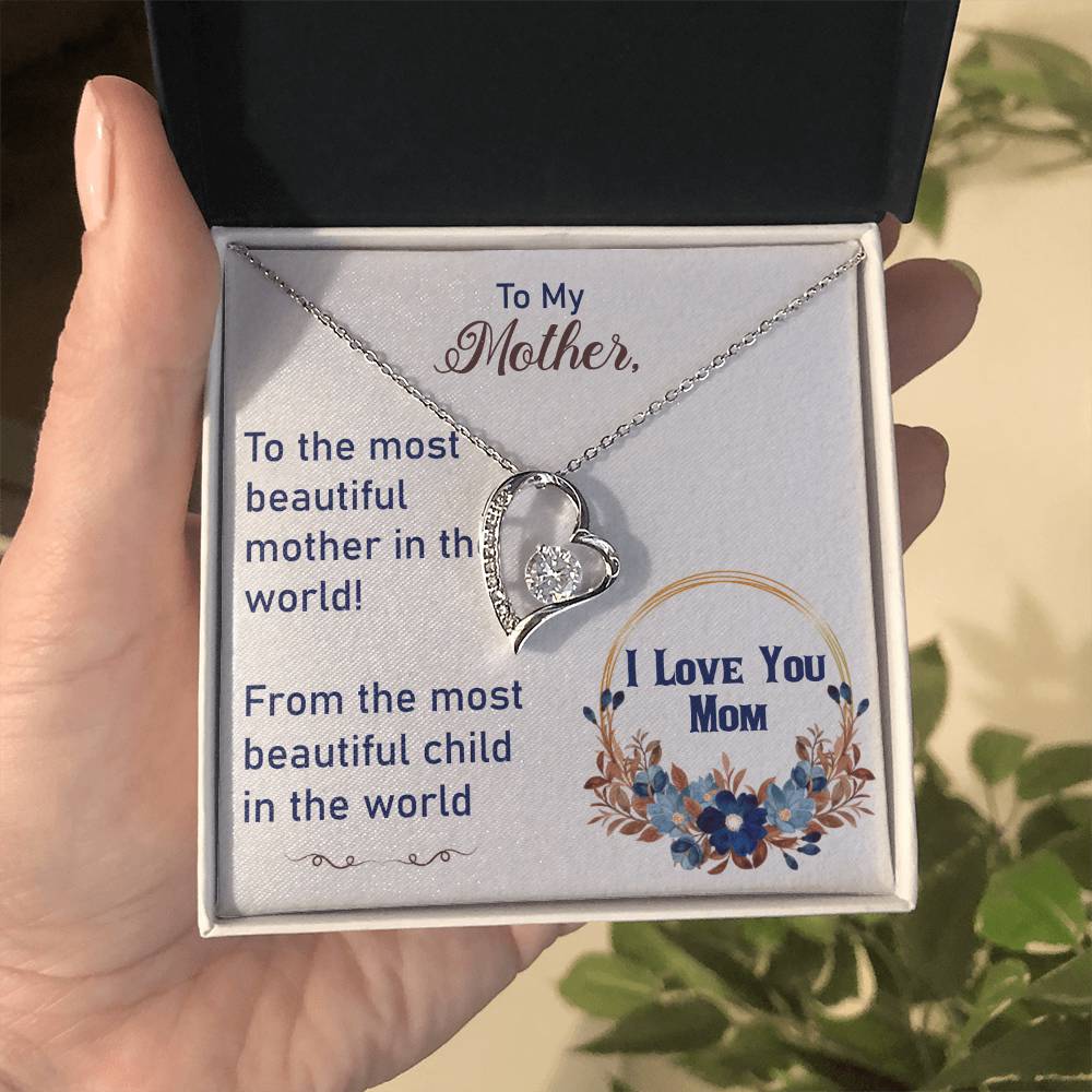 To My Mother- Forever Love Necklace